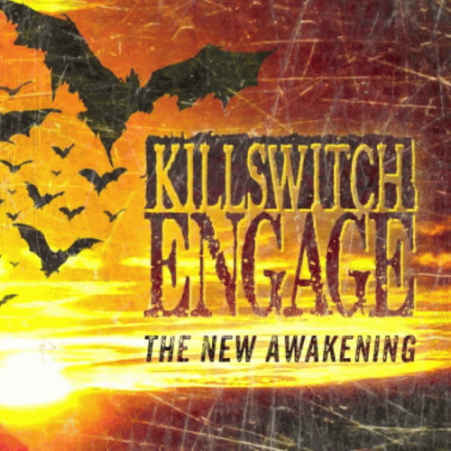 Killswitch Engage : The New Awakening